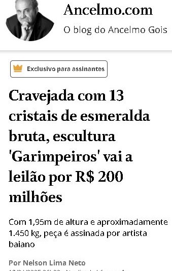 Matéria de Ancelmo Gois sobre a escultura Garimpeiros